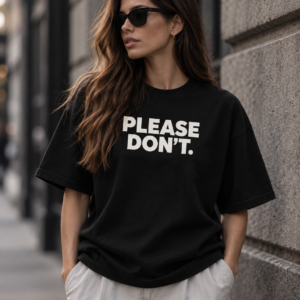 PLEASE DON'T Heavy Tee by VOID STUDIO